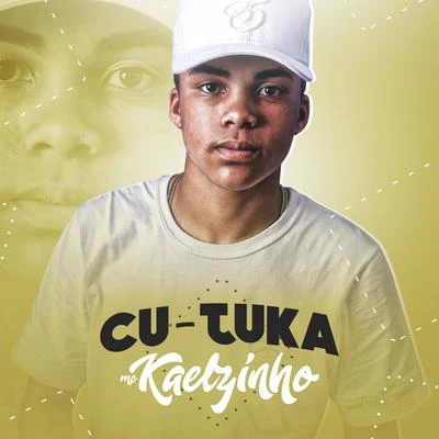 MC Kaellzinho Cu-tuka