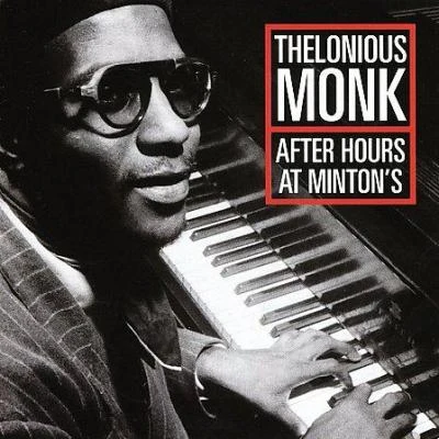 Thelonious/monk After Hours At Mintons