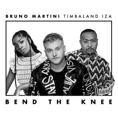 Iza/Bruno Martini/Timbaland Bend The Knee