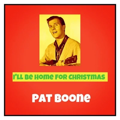 Pat Boone I'll Be Home for Christmas