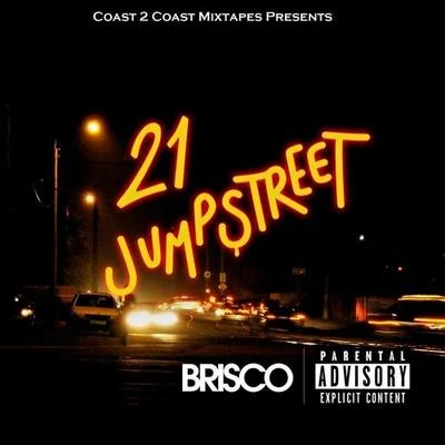 Brisco 21 Jump Street