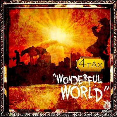 4RAX Wonderful World