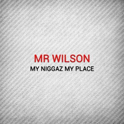 Mr. Wilson My ****** My Place