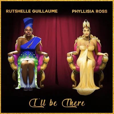 Rutshelle Guillaume/Phyllisia Ross I'll Be There