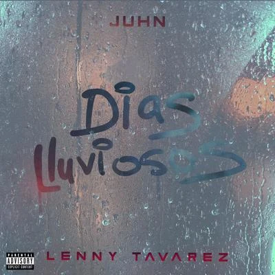 Lenny Tavárez/Juhn Dias Lluviosos