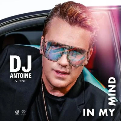 DJ Antoine/DNF In My Mind