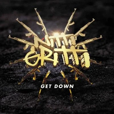 Nitti Gritti Get Down