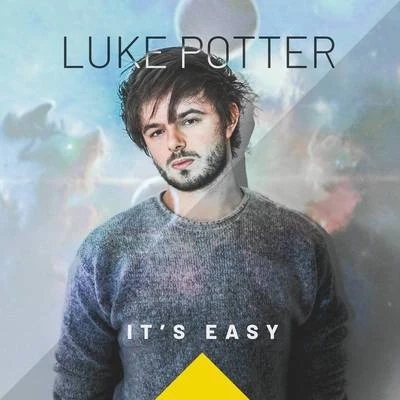 Luke Potter Its Easy