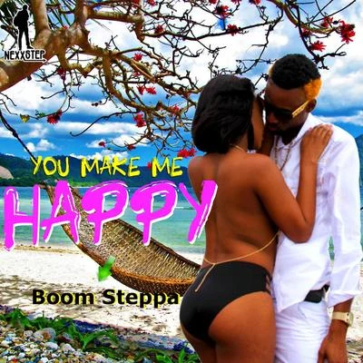 Boom Steppa Boom Steppa - You Make Me Happy