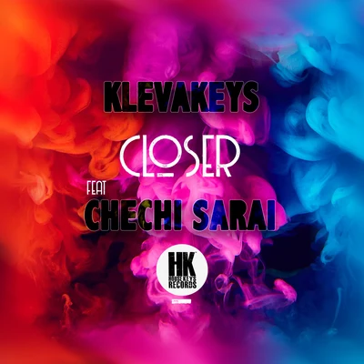 Klevakeys Closer (feat. Chechi Sarai)