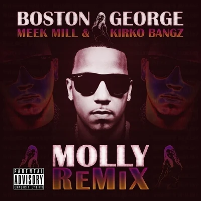 Boston George Molly (Remix) (feat. Meek Mill & Kirko Bangz) - Single