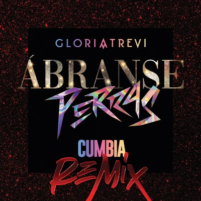 Gloria Trevi Ábranse Perras (Cumbia Remix)