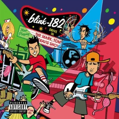 Blink-182 The Mark, Tom and Travis Show (The Enema Strikes Back)