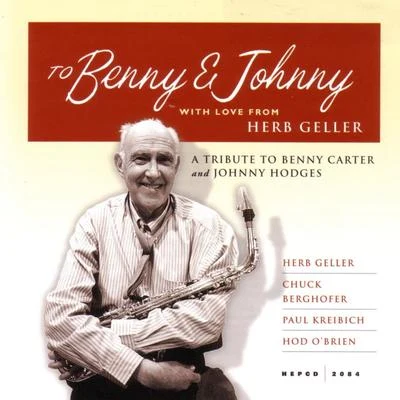 Herb Geller To Benny & Johnny With Love From Herb Geller