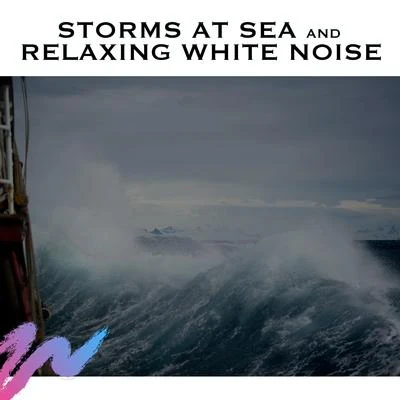 White Noise Radiance/A Sudden Rainstorm/Nature Sounds Nature Music Storms at Sea and Relaxing White Noise