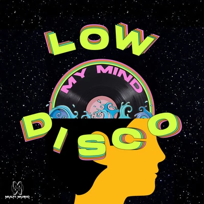 Low Disco My Mind