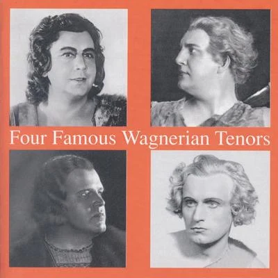 Lauritz Melchior Four Famous Wagnerian Tenors