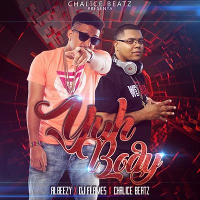 Chalice Beatz Yuh Body