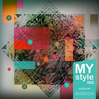 Subscape MyStyle003 (Mixed by Subscape)