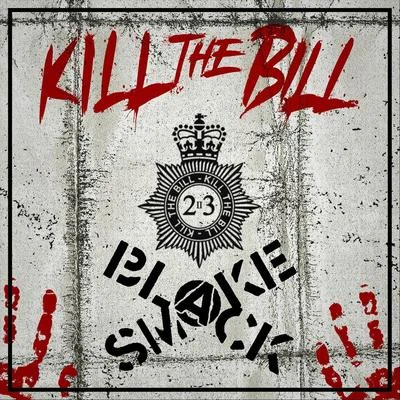 Blacksmoke Kill the Bill