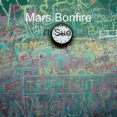 Mars Bonfire Ill Sue!