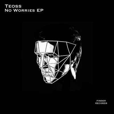 Teoss No Worries EP