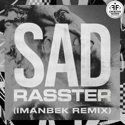 Rasster Sad (Imanbek xxx Remix)