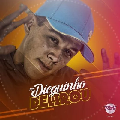 MC Dieguinho Delirou