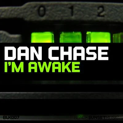 Dan Chase Im Awake