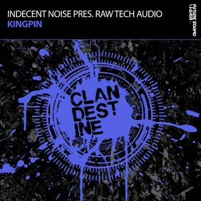 Indecent Noise Kingpin