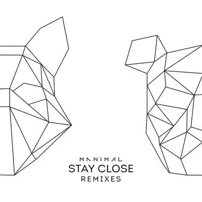 Manimal/Bruno Be Stay Close (Bruno Be Remix)