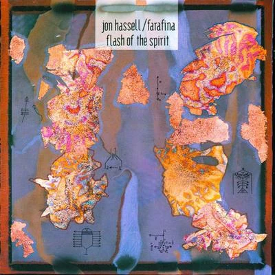 Jon Hassell Flash of the Spirit