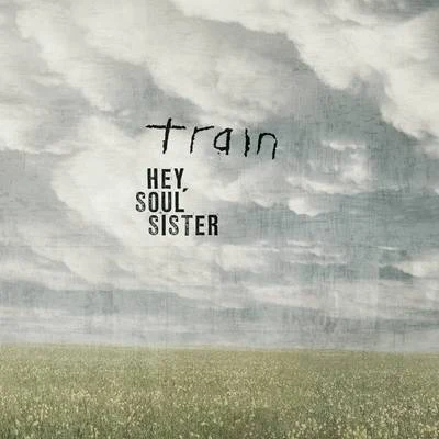 Train Hey, Soul Sister