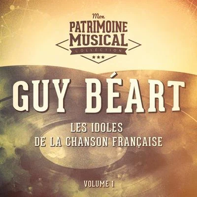 Guy Béart Les idoles de la chanson française : guy béart, vol. 2