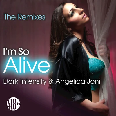 Dark Intensity Im So Alive (The Remixes)