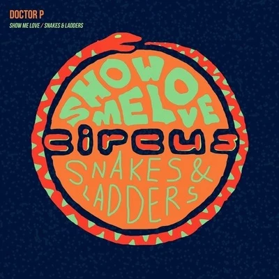 Doctor P Show Me LoveSnakes & Ladders