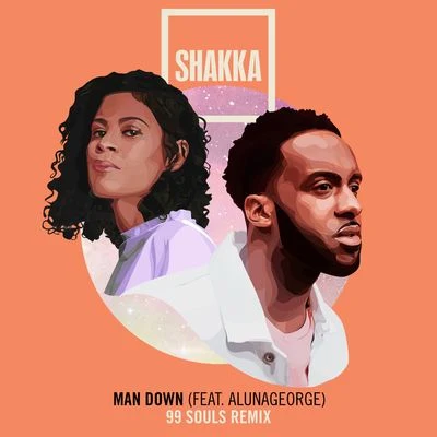 Shakka Man Down (99 Souls Remix)