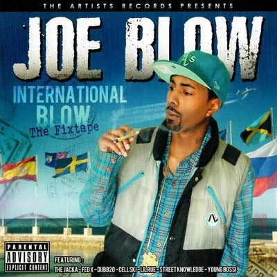 Joe Blow International Blow - The Fixtape