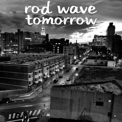 Rod Wave Tomorrow