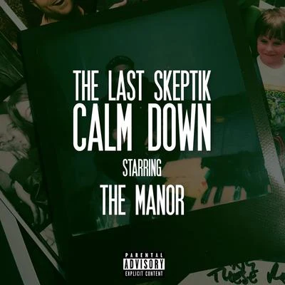 The Last Skeptik Calm Down