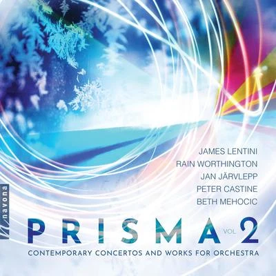 Petr Vronsky/Jiří Petrdlík/Zagreb Festival Orchestra/Petr Nouzovský/Stanislav Vavřínek/Miran Vaupotic Prisma: Contemporary Works for Orchestra, Vol. 2