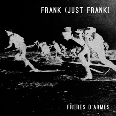 Frank Frères DArmes