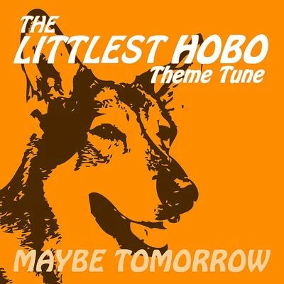 London Music Works Maybe Tomorrow from the Littlest Hobo