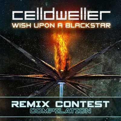 Celldweller Wish Upon A Blackstar (Remix Contest Compilation)