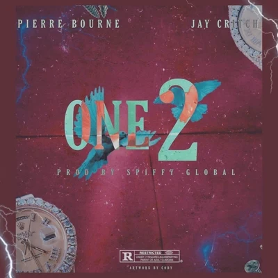 Spiffy Global One 2 (feat. Pierre Bourne & Jay Critch)