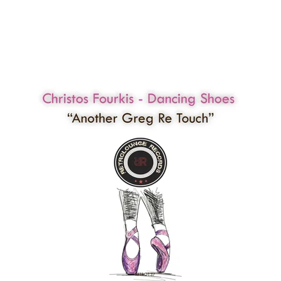 Christos Fourkis Dancing Shoes (Another Greg Re Touch)