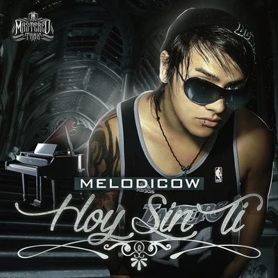 Melodicow Hoy Sin Ti - Single