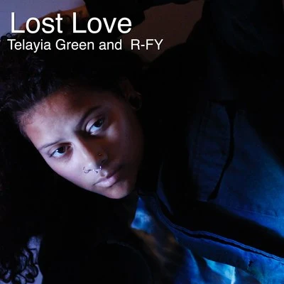 Telayia Green Lost Love