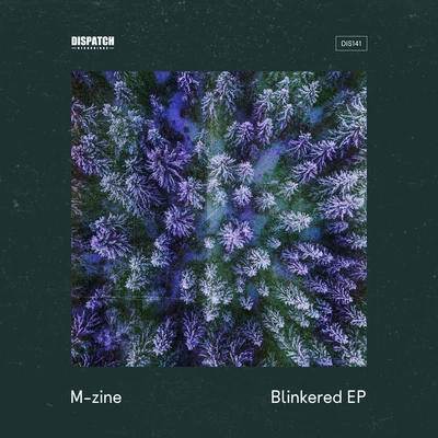 M-Zine Blinkered EP