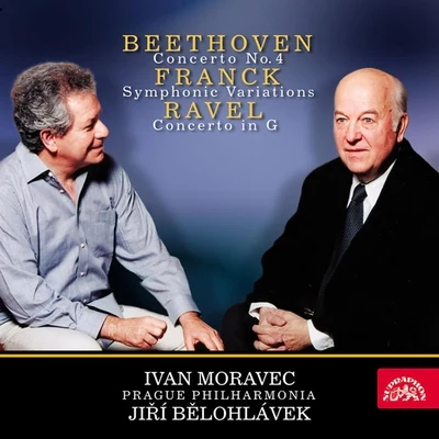 Jiri Belohlavek/Ivan Moravec/Prague Philharmonia Beethoven and Ravel: Piano Concertos - Franck: Symphonic Variations